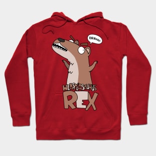 Weasel'asaurus Rex Hoodie